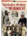 Immagine del venditore per Unidades Arabes Wehrmacht 1941-1945 venduto da AG Library