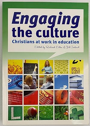 Engaging the Culture: Christians at Work in Education
