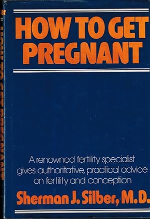 Bild des Verkufers fr How To Get Pregnant zum Verkauf von UHR Books