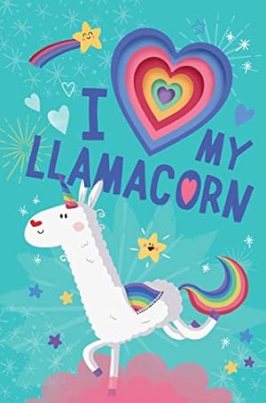 Bild des Verkufers fr I Love My Llamacorn (Llamacorn and Friends) zum Verkauf von Reliant Bookstore