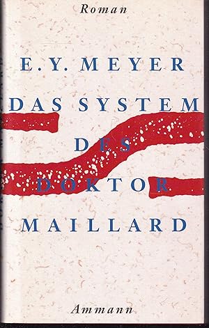 Imagen del vendedor de Das System des Doktor Maillard oder Die Welt der Maschinen. Roman. a la venta por Graphem. Kunst- und Buchantiquariat