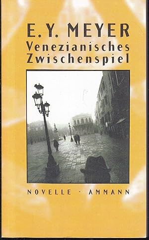 Imagen del vendedor de Venezianisches Zwischenspiel. Eine Novelle a la venta por Graphem. Kunst- und Buchantiquariat