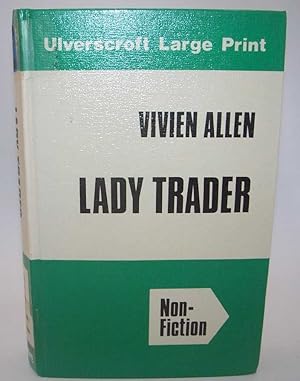 Imagen del vendedor de Lady Trader: A Biography of Mrs. Sarah Heckford (Large Print Edition) a la venta por Easy Chair Books