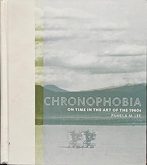 Immagine del venditore per Chronophobia: On Time in the Art of the 1960s venduto da Object Relations, IOBA