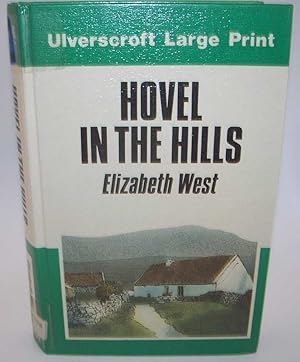 Seller image for Hovel in the Hills: An Account of the Simple Life (Large Print Edition) for sale by Easy Chair Books