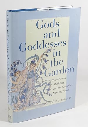 Bild des Verkufers fr Gods and Goddesses in the Garden : Greco-Roman Mythology and the Scientific Names of Plants zum Verkauf von Renaissance Books, ANZAAB / ILAB
