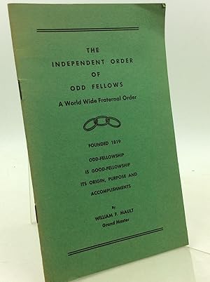 THE INDEPENDENT ORDER OF ODD FELLOWS: A World Wide Fraternal Order