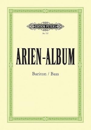 Imagen del vendedor de Arien-album - Famous Arias for Baritone/Bass and Piano : From Sacred and Secular Works from Bach to Wagner a la venta por GreatBookPricesUK