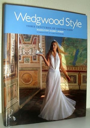 Wedgwood Style - Three Centuries of Distinction