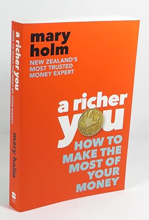 A Richer You : How To Make The Most Of Your Money