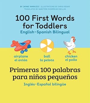 Bild des Verkufers fr 100 First Words for Toddlers / Primeras 100 Palabras Para Niños Pequeños zum Verkauf von GreatBookPricesUK