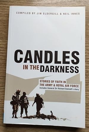 Seller image for Candles in the Darkness: Stories of Faith in the Army and Royal Air Force for sale by Peter & Rachel Reynolds