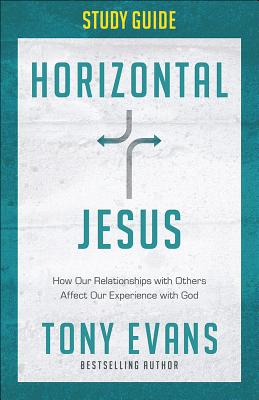 Imagen del vendedor de Horizontal Jesus Study Guide: How Our Relationships with Others Affect Our Experience with God (Paperback or Softback) a la venta por BargainBookStores