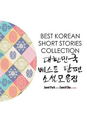 Imagen del vendedor de Best Korean Short Stories Collection ???? ??? ?? ????&#5166 a la venta por GreatBookPrices