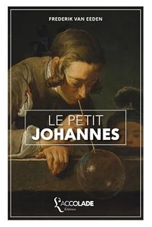 Bild des Verkufers fr Le Petit Johannes: Edition Bilingue Neerlandais/Francais (+ Lecture Audio Integree) zum Verkauf von GreatBookPrices