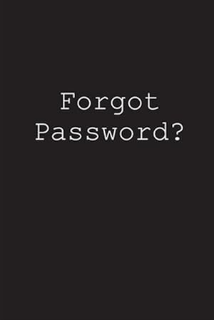 Bild des Verkufers fr Forgot Password?: An alphabetized login tracker zum Verkauf von GreatBookPrices