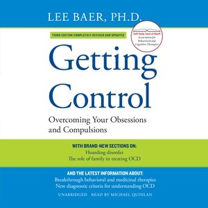 Imagen del vendedor de Getting Control : Overcoming Your Obsessions and Compulsions a la venta por GreatBookPrices