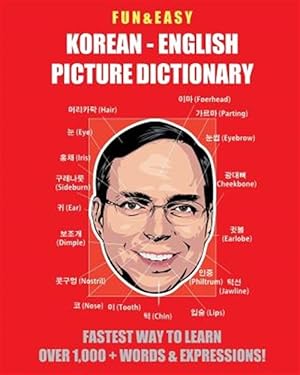 Seller image for Fun & Easy! Korean-English Picture Dictionary: Fastest Way to Learn Over 1,000 + Words & Expressions for sale by GreatBookPricesUK