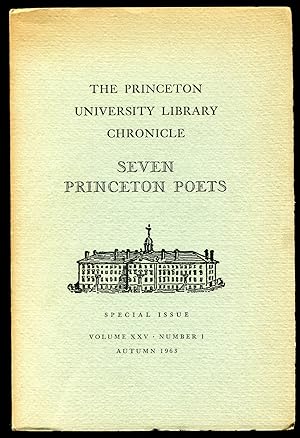 Seller image for The Princeton University Library Chronicle - Volume XXV, Number 1, Autumn 1963. Seven Princeton Poets for sale by Between the Covers-Rare Books, Inc. ABAA