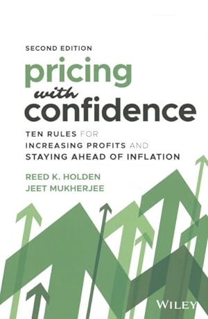 Seller image for Pricing With Confidence : How to Raise Prices and Stay Ahead of Inflation, Without Losing Customers for sale by GreatBookPrices