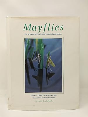 Bild des Verkufers fr MAYFLIES : AN ANGLER'S STUDY OF TROUT WATER EPHEMEROPTERA zum Verkauf von Blackwood Bookhouse; Joe Pettit Jr., Bookseller