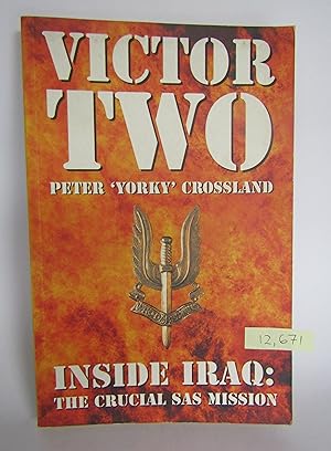 Victor Two: Inside Iraq: the Successful SAS Mission