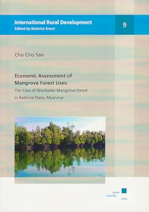 Economic Assessment of Mangrove Forest Uses: The Case of Wunbaike Mangrove Forest in Rakhine Stat...