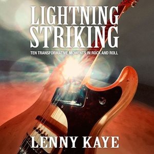 Seller image for Lightning Striking : Ten Transformative Moments in Rock and Roll for sale by GreatBookPrices