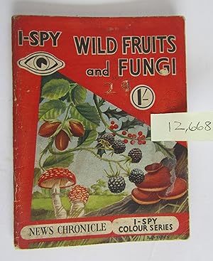 Image du vendeur pour Wild Fruits and Fungi: I-Spy Colour Series mis en vente par Waimakariri Books and Prints Limited