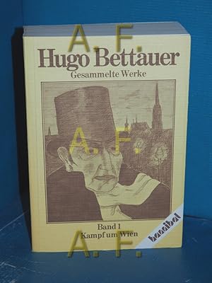 Bild des Verkufers fr Kampf um Wien - Roman (Gesammelte Werke Band 1) zum Verkauf von Antiquarische Fundgrube e.U.