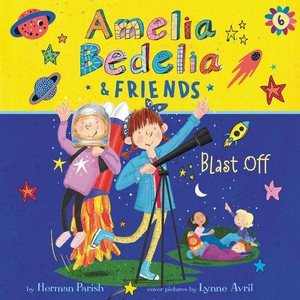 Seller image for Amelia Bedelia & Friends Blast Off! for sale by GreatBookPrices