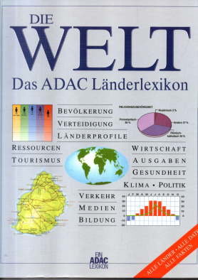 Die Welt. Das ADAC Länderlexikon.