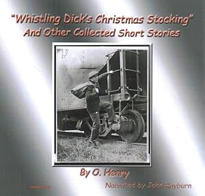 Seller image for Whistling Dick?s Christmas Stocking : And Other Collected Short Stories for sale by GreatBookPrices