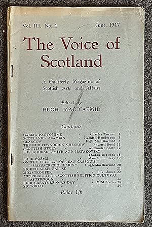 The Voice of Scotland: a Quarterly Magazine of Scottish Arts and Affairs. Vol III, No. 4 : June 1947