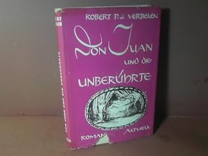 Immagine del venditore per Don Juan und die Unber�hrte. Roman. venduto da Antiquariat Deinbacher