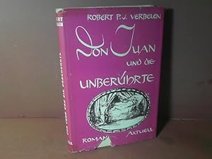 Seller image for Don Juan und die Unberhrte. Roman. for sale by Antiquariat Deinbacher