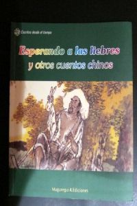 Seller image for Esperando a las liebres y otros cuentos chinos for sale by Imosver