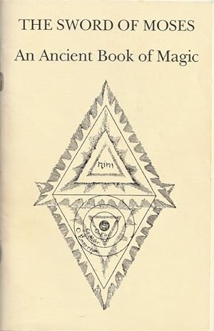 Image du vendeur pour The Sword of Moses: An Ancient Book of Magic mis en vente par Goulds Book Arcade, Sydney