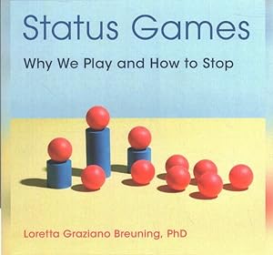 Imagen del vendedor de Status Games : Why We Play and How to Stop a la venta por GreatBookPrices