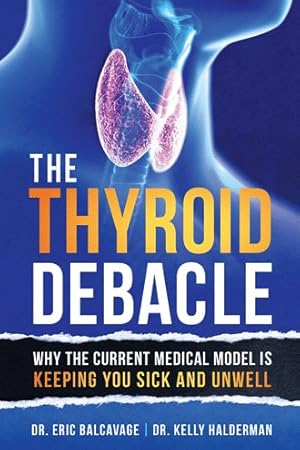 Imagen del vendedor de Thyroid Debacle a la venta por GreatBookPrices