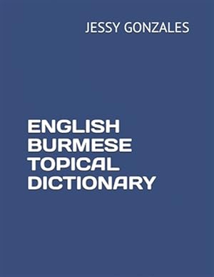 Seller image for English Burmese Topical Dictionary for sale by GreatBookPrices