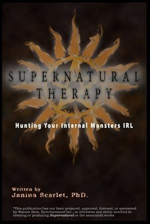 Imagen del vendedor de Supernatural Therapy: Hunting Your Internal Monsters IRL a la venta por GreatBookPrices