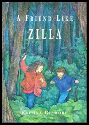 Seller image for A FRIEND LIKE ZILLA for sale by W. Fraser Sandercombe