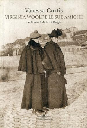 Seller image for Virginia Woolf e le sue amiche. for sale by LIBET - Libreria del Riacquisto