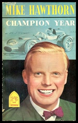 Seller image for CHAMPION YEAR - My Battle for the Drivers' World Title for sale by W. Fraser Sandercombe