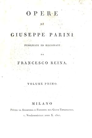 Opere di G. P. pubblicate ed illustrate da Francesco Reina.Milano, presso la Stamperia e Fonderia...