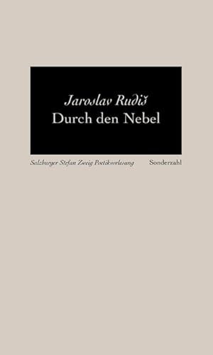 Bild des Verkufers fr Durch den Nebel : Salzburger Stefan Zweig Poetikvorlesungen zum Verkauf von AHA-BUCH GmbH