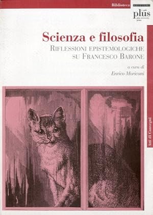 Seller image for Scienza e filosofia. Riflessioni epistemologiche su Francesco Bacone. for sale by LIBET - Libreria del Riacquisto