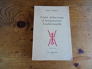 Traité Didactique d'Acupuncture Traditionnelle