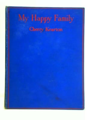 Seller image for My Happy Family: the Adventures of Mary the Chimpanzee, a Fox Terrier and a Mongoose for sale by World of Rare Books